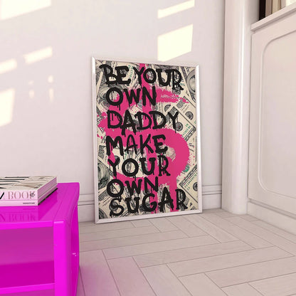 Be Your Own Daddy: Pink Money Quote Canvas for Office Decor