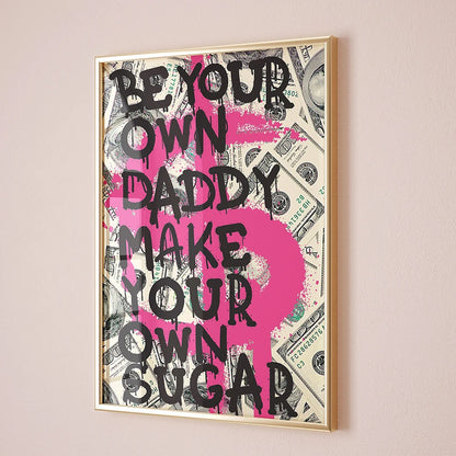 Be Your Own Daddy: Pink Money Quote Canvas for Office Decor