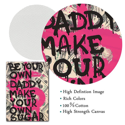 Be Your Own Daddy: Pink Money Quote Canvas for Office Decor